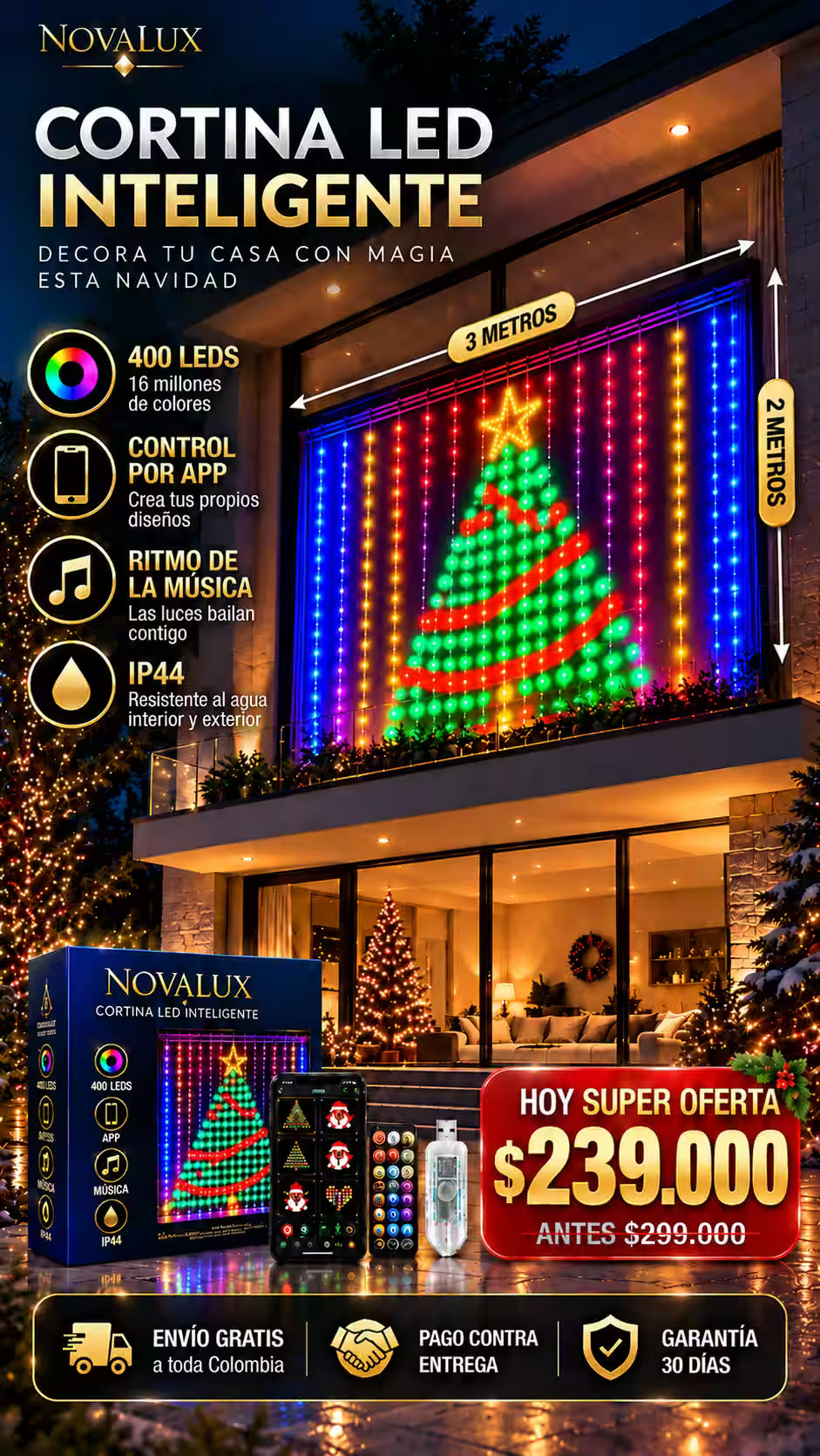 ESTE AÑO TU VENTANA SERA LA MAS ADMIRADA DEL BARRIO Crea tu propio espectáculo navideño en minutos, sin enredos. NOVALUX CORTIUNA LED INTELIGENTE